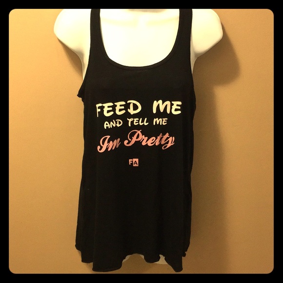 bella Tops - Fit Affinity “Feed Me & Tell Me I’m Pretty” Tank